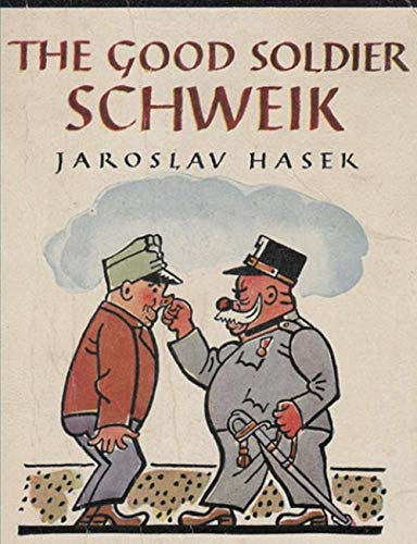The Good Soldier Schweik 1774640759 Book Cover
