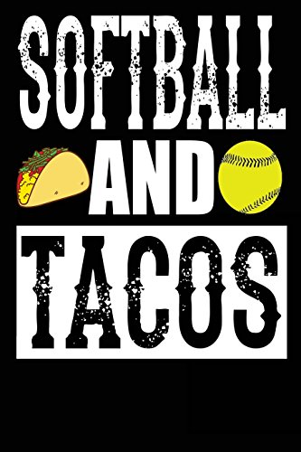 Softball And Tacos: Blank Lined Journal For Girls