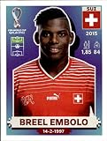 2022 Panini Stickers: Road to FIFA World Cup Qatar 2022#SUI17 Breel Embolo Switzerland Soccer Sticker