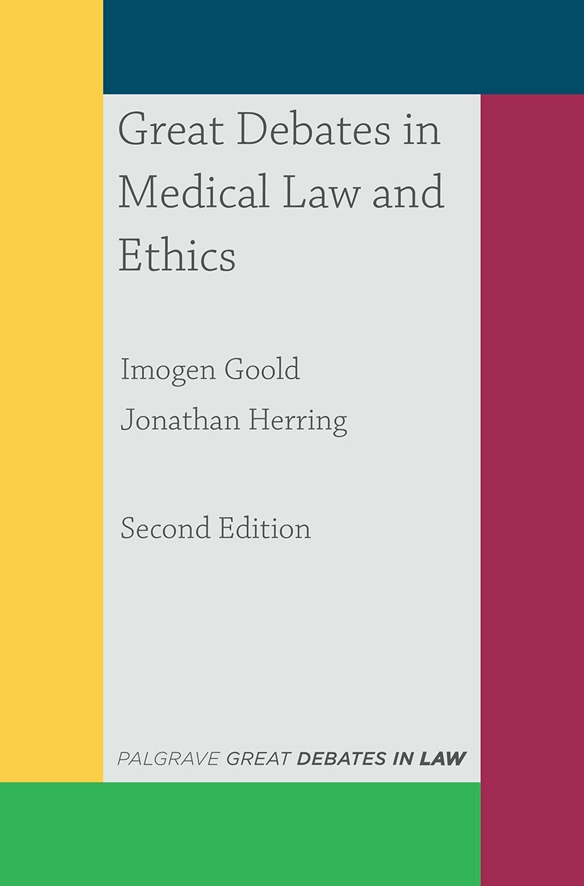 Great Debates in Medical Law and Ethics (Great . Goold, Herring<|
