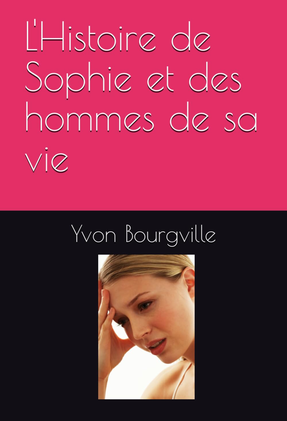 L'Histoire de Sophie et des hommes de sa vie