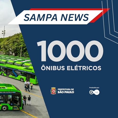 S&atilde;o Paulo alcan&ccedil;a 1.000 &ocirc;nibus el&eacute;tricos na frota municipal