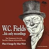 fh-wc 088h0016  W.C. Fields, His Only Recordings, Plus 8 Songs by Mae West by W.C. Fields and Mae West (2010-08-17)