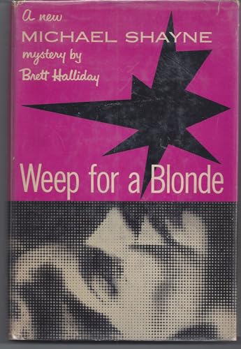 Weep for a Blonde [Unknown] B0020CZS62 Book Cover