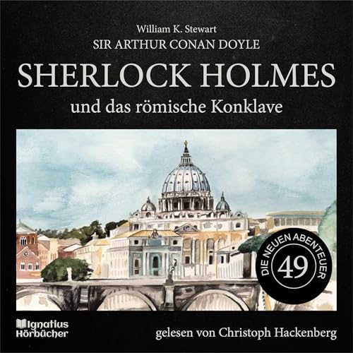 Sherlock Holmes und das römische Konklave Audiolibro Por Arthur Conan Doyle, William K. Stewart arte de portada