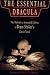 The Essential Dracula: The Definitive Annotated Edition