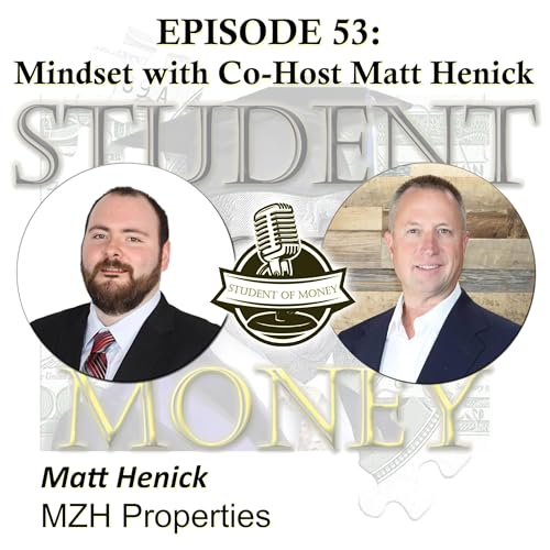 Episode 53: Mindset is Everything with Matt Henick