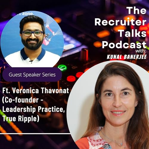 The Recruiter Talks Ft. Veronica Thavonat : The Founders Diary Series