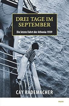 Hardcover Drei Tage im September: Die letzte Fahrt der Athenia 1939 [German] Book
