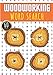 Woodworking Word Search: Lumberjack Word Search | 60 Puzzles with Word Scramble | Challenging Book for Adults and Seniors | More Than 400 words on ... Equipment and Carpenter Vocabulary.