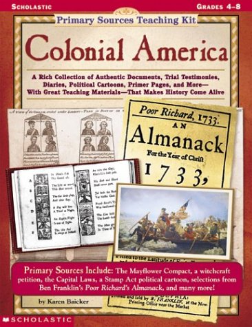 Primary Sources Teaching Kit: Colonial America: Karen Baicker ...