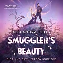 Smuggler's Beauty Audiobook By Alexandra Foley cover art