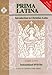 Produktbild Prima Latina: An Introduction to Christian Latin