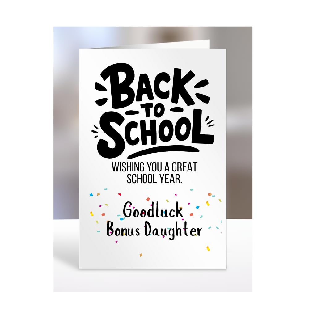 Back to School Card for Bonus Daughter, Nursery, Preschool, Primary, Secondary, High, College, University, Gifts, Present, Boy, Girl, Uni, Male, Female, A5-226_27