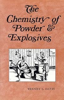 The Chemistry of Powder and Explosives
