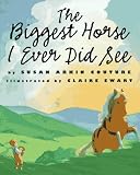 The Biggest Horse I Ever Did See