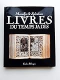  Merveilles et Splendeurs des Livres du Temps Jadis