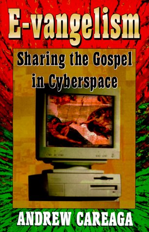 E-vangelism: Sharing the Gospel in Cyberspace