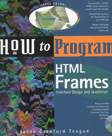 How to Program Hmtl Frames: Interface Design and Javascript