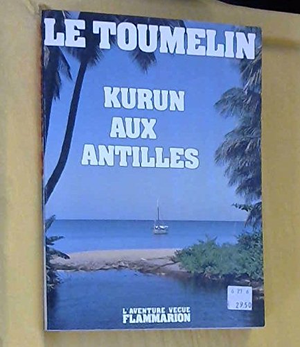 Kurun aux antilles : le toumelin jacques-yves, Jacques-Yves: Amazon.com ...