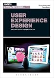 Basics Interactive Design: User Experience Design: Creating designs users really love