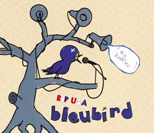 Bleubird Rip U$A