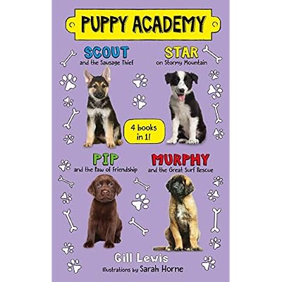 Puppy Academy: Scout and the Sausage Thief / Star on Stormy Mountain / Pip and the Paw of Friendship / Murphy and the Great Surf Rescue