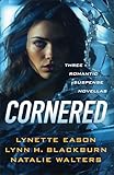 Cornered: Thriller Romantic Suspense 3-in-1 Novella Collection