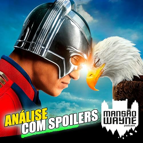 Pacificador 2&ordf; Temporada &ndash; An&aacute;lise com spoilers &bull; MW Livecast #03