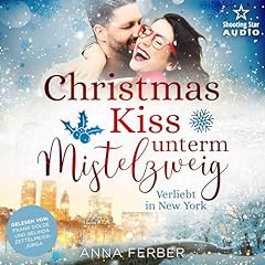 Christmas Kiss unterm Mistelzweig: Verliebt in New York Titelbild