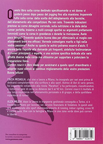 Correre Rosa. Manuale Per Tutte Le Donne Che Vogliono Tenersi In Forma, Dimagrire E Divertirsi Con La Corsa - 2