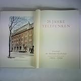 telefunken m82 vs re20  25 Jahre Telefunken. Festschrift der Telefunken-Gesellschaft 1903 - 1928