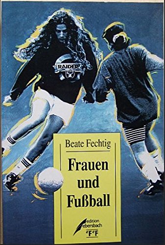 Preisvergleich Produktbild Frauen und Fußball