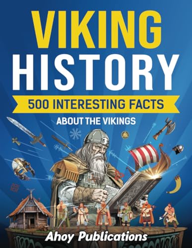 Viking History: 500 Interesting Facts About the... 1961217015 Book Cover
