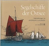Segelschiffe der Ostsee: Federzeichn (Chronik der Seefahrt) 3873219573 Book Cover
