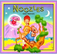 Noozles: New Friends 0812523202 Book Cover