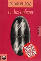 La Luz Oblicua (Biblioteca Era) 9684113692 Book Cover