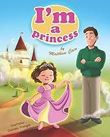 I'm a Princess 1520628048 Book Cover