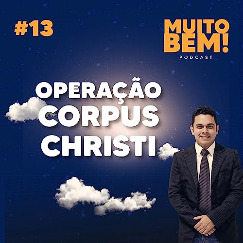 #13 MUITO BEM - OPERA&Ccedil;&Atilde;O CORPUS CHRISTI NO PAR&Aacute; copertina