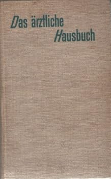 Hardcover Das Arztliche Hausbuch [German] Book