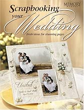 Scrapbooking Your Wedding: Fresh Ideas for Stunning Pages (Craft)