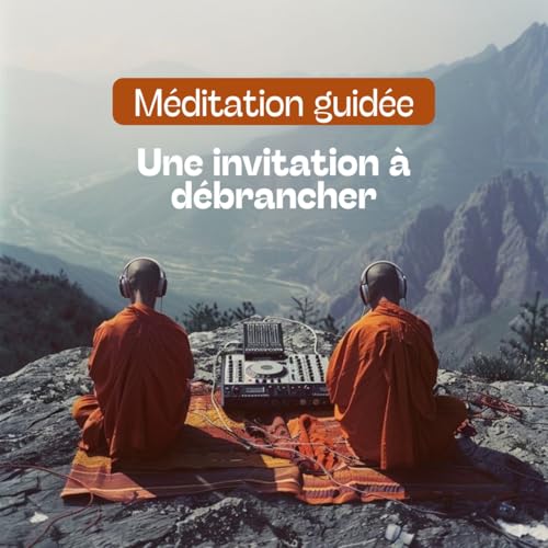 [M&eacute;ditation guid&eacute;e] Une invitation &agrave; d&eacute;brancher 📱🍃 Titelbild
