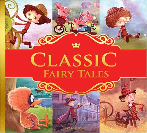 Classic Fairy Tales: Ten Traditional Fairy Tales For Children