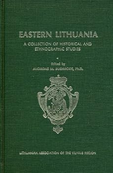 Hardcover Eastern Lithuania: A Collection of Historical Ethnographic Studies Book