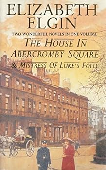 Paperback The House In Abercromby Square & Mistress Of Luke's Folly Book