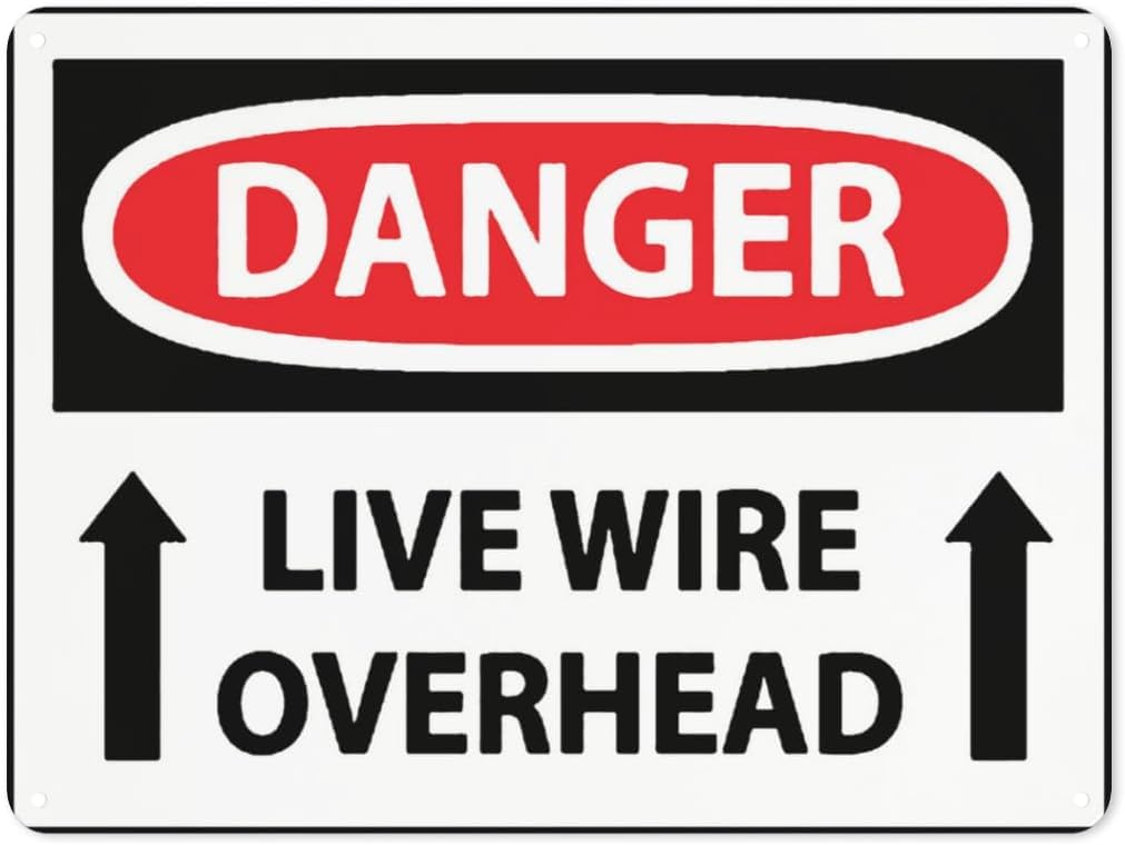 Warning Notice Danger Live Wire Overhead Rust Free Aluminum Tin Sign - Traffic Safety Decor with Pre-Drilled Holes for Workplace, Construction Site - 12x8 Inch​