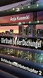 Cover zum Buch Die Stadt ist der Dschungel