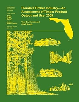 Paperback Florida's Timber Industry- an Assessment of Timber Product Output and Use,2009 Book