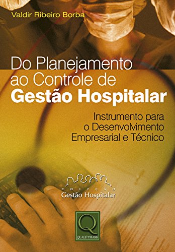Do Planejamento ao Controle de Gestão Hospitalar