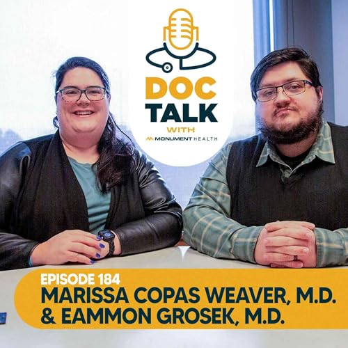 Episode 184: Medical Pediatrics for Families with Marissa Copas Weaver, M.D., and Eammon Grosek, M.D.